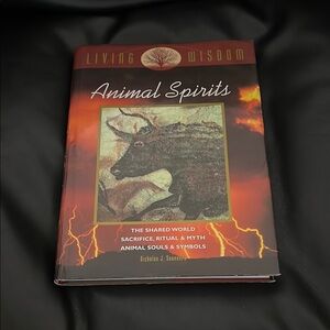 Living Wisdom: Animal Spirits by Nicholas J. Saunders